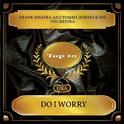 Do I Worry (Billboard Hot 100 - No. 04)专辑