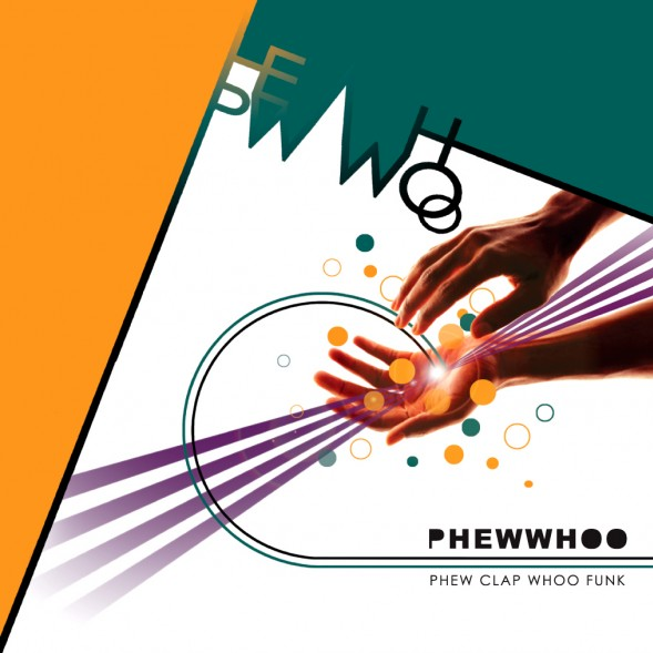 Phew Clap Whoo Funk
