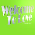 Welcome To Love