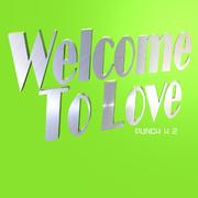 Welcome To Love