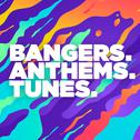 Bangers Anthems Tunes专辑
