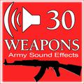 30 Weapons. Army Sound Effects