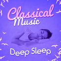 Classical Music for Deep Sleep专辑