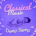 Classical Music for Deep Sleep