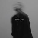 SOMETIMES Prod. by Rapbeat专辑