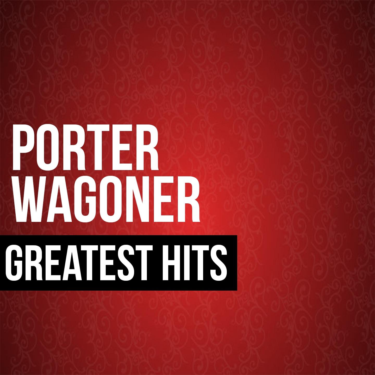 Porter Wagoner Greatest Hits专辑