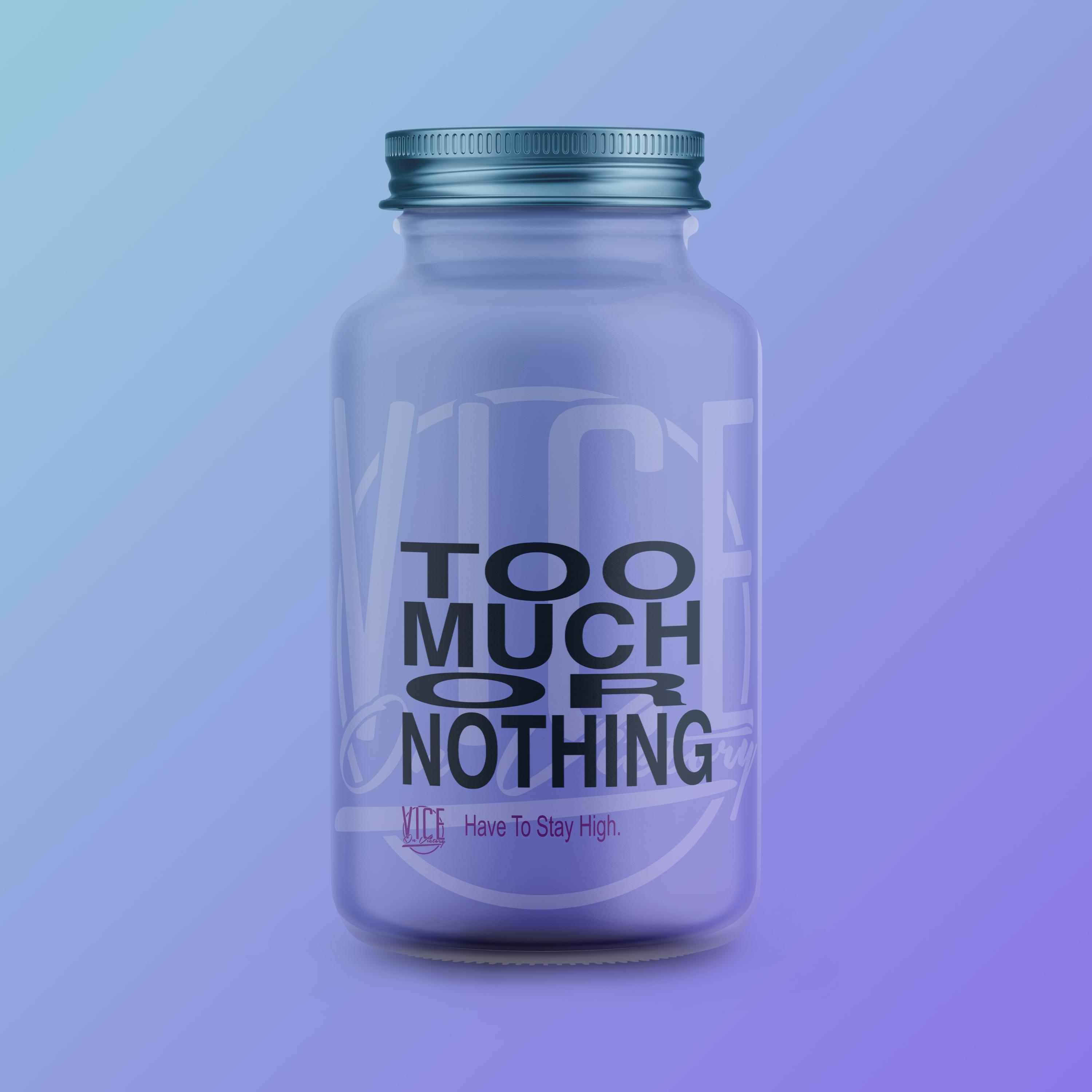 Too Much Or Nothing