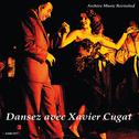 Dansez Avec Xavier Cugat专辑