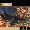 Cannon - Sixteen