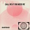 Baby Bari - Call me if you need me