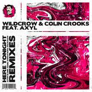 Here Tonight (Wildcrow VIP Remix)