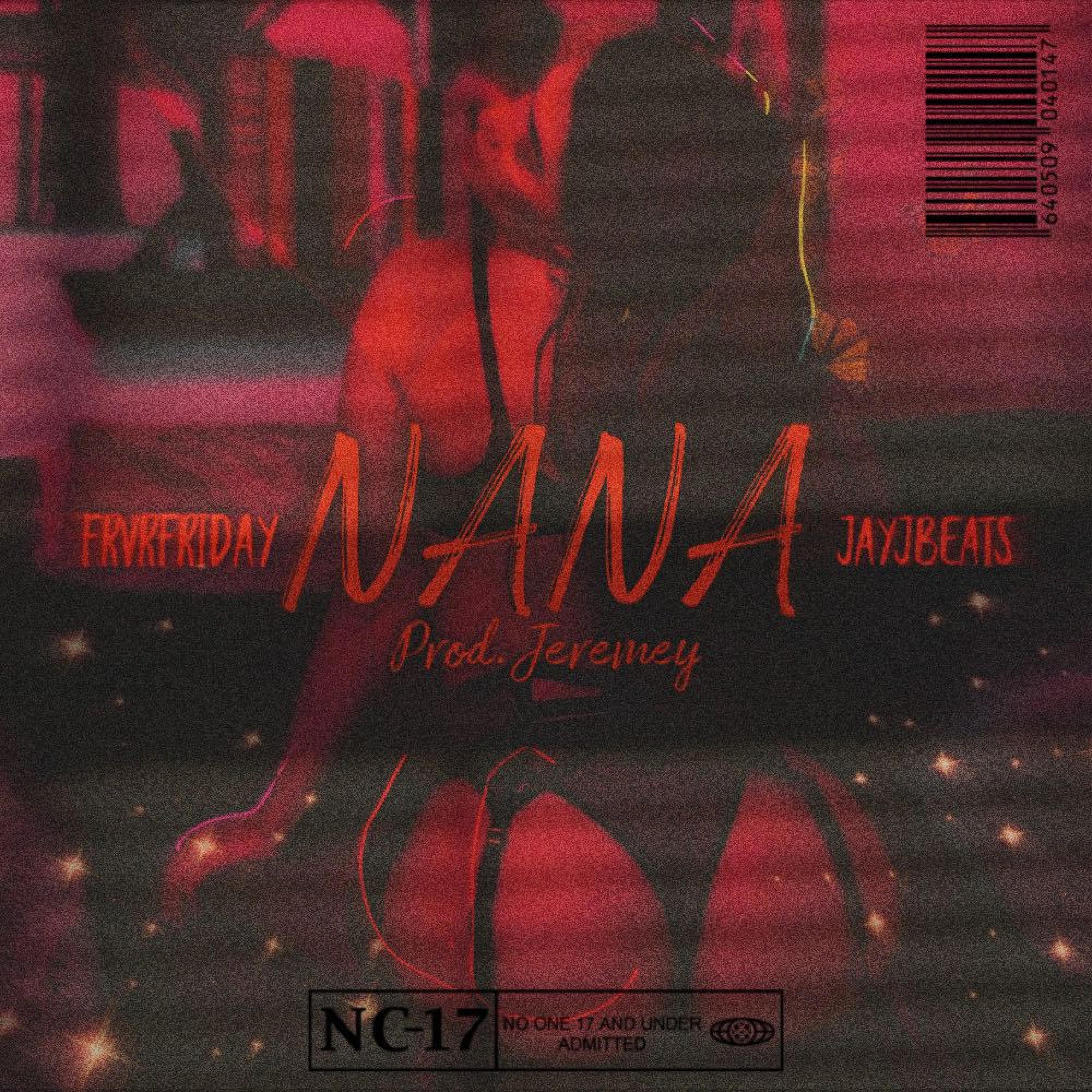 Nana (feat. FRVRFRIDAY)