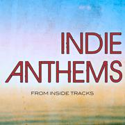 Indie Anthems