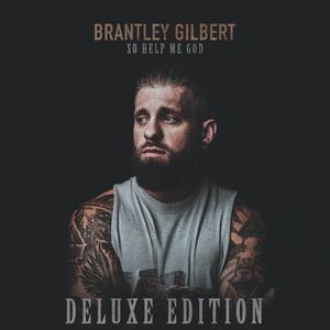 Brantley Gilbert - So Help Me God (Karaoke Version) 带和声伴奏 （升5半音）