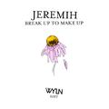 Break Up To Make Up (WYLN Edit)