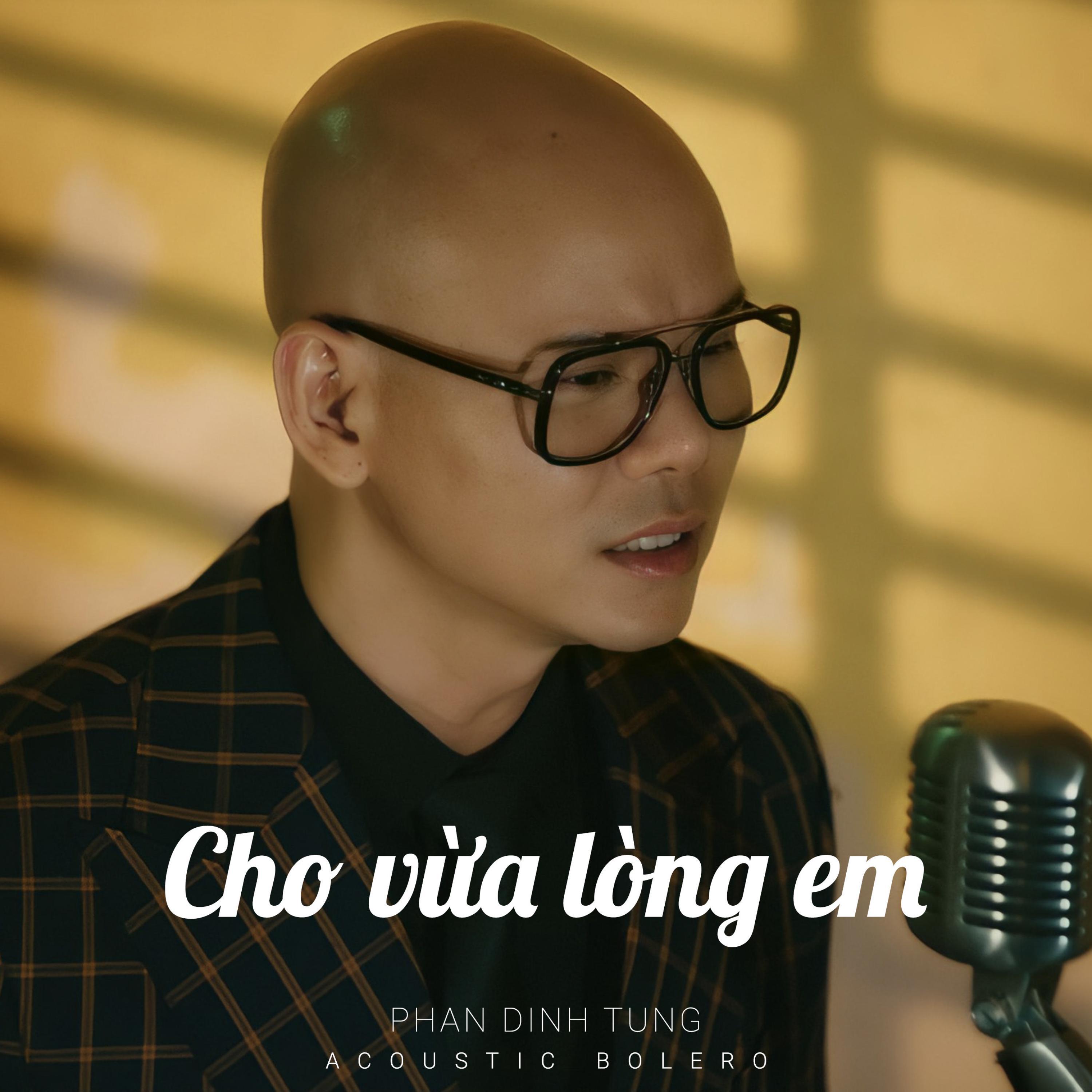 Cho vừa lòng em (Acoustic Bolero) (Acoustic)