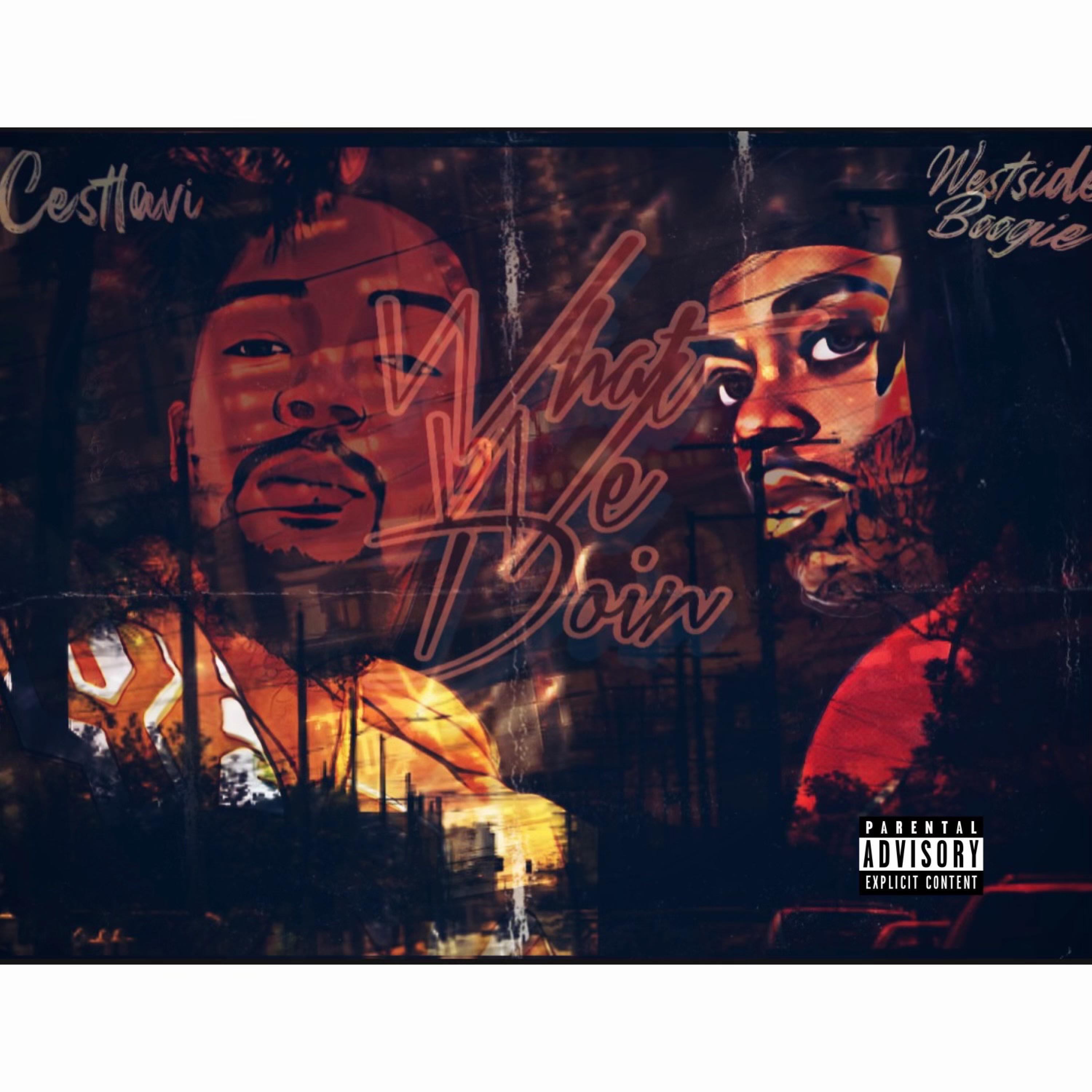 What We Doin (feat. WESTSIDE BOOGIE)