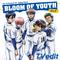 BLOOM OF YOUTH (TV edit)专辑