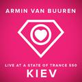 A State Of Trance 550, Kiev (Ukraine) [Mixed by Armin van Buuren]