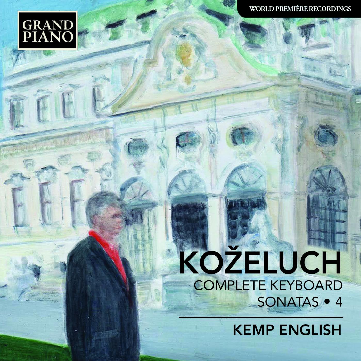 Koželuch: Complete Keyboard Sonatas, Vol. 4