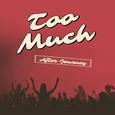Too Much