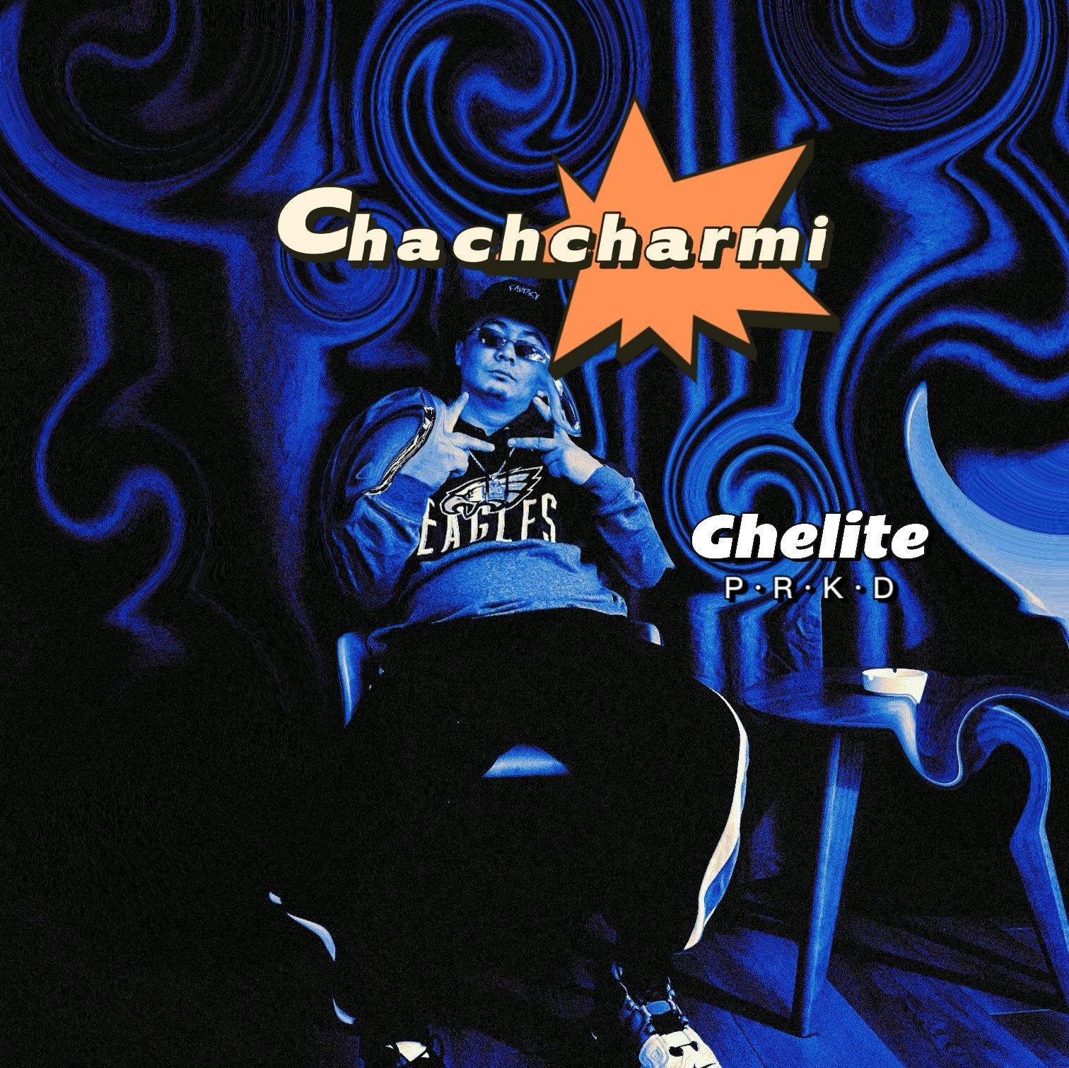 Chachcharmi (Prod.Lv9)