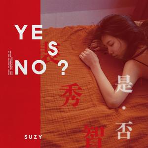 Suzy - Yes No Maybe （升1半音）