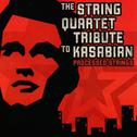 Processed Strings: The String Quartet Tribute to Kasabian专辑