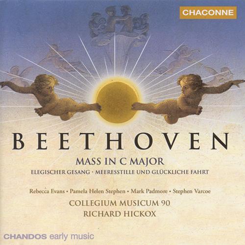 BEETHOVEN: Mass in C Major / Elegischer Gesang / Meeresstille und gluckliche Fahrt