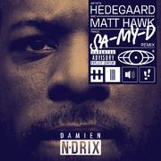 SA-MY-D (Damien N-Drix Remix)