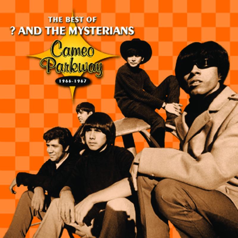 Cameo Parkway - The Best Of ? And The Mysterians (Original Hit Recordings)