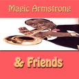 Magic Armstrong& Friends