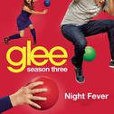 Night Fever (Glee Cast Version)专辑