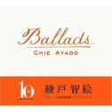 Ballads 10th anniversary best album专辑