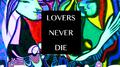 Lovers Never Die专辑