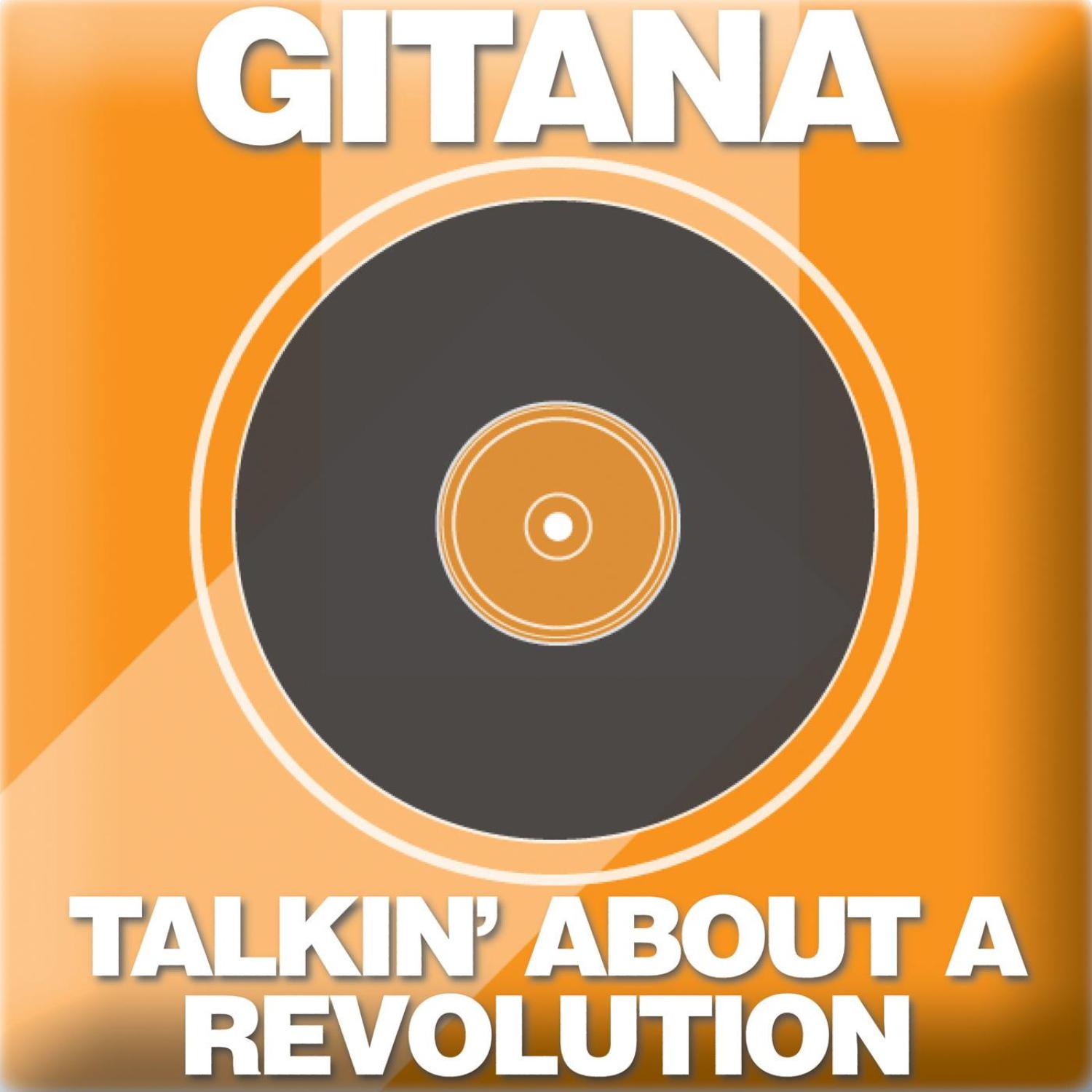 Gitana - Talkin' Bout A Revolution (DJ's Rule* Underground Experience)