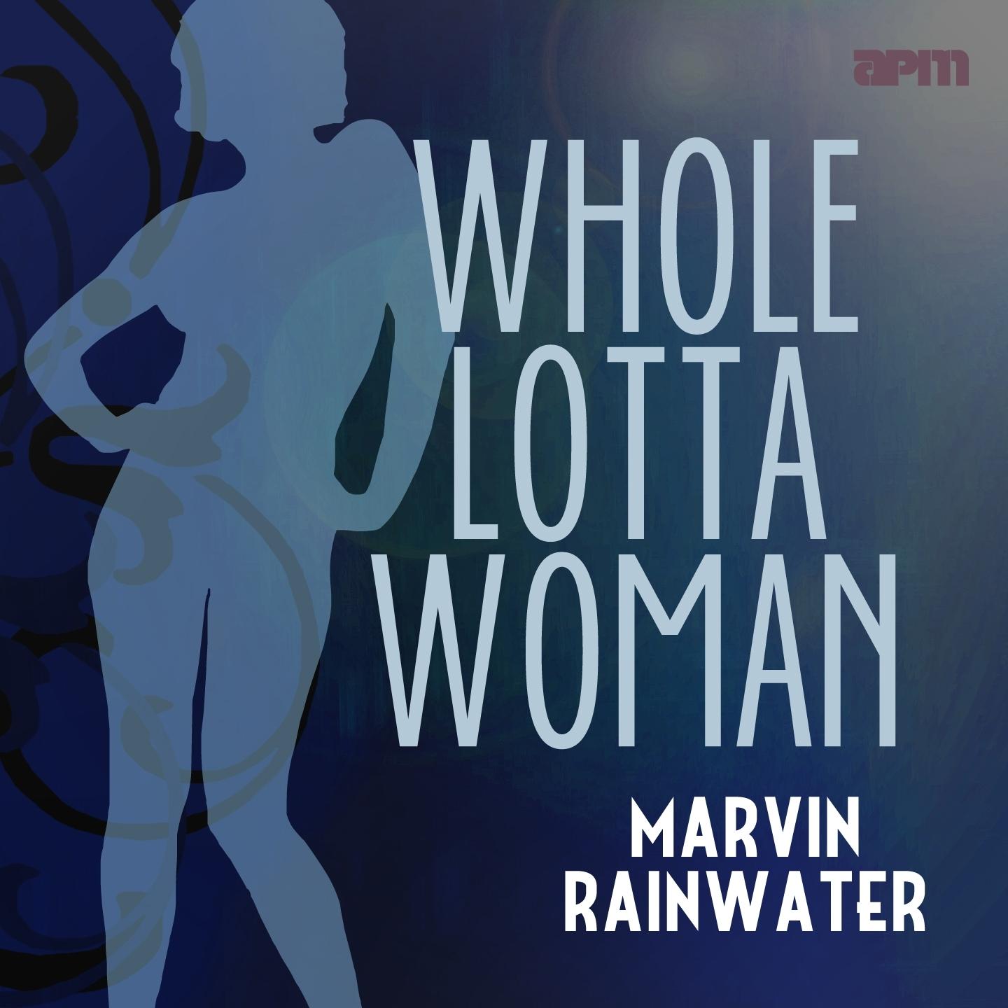 Whole Lotta Woman