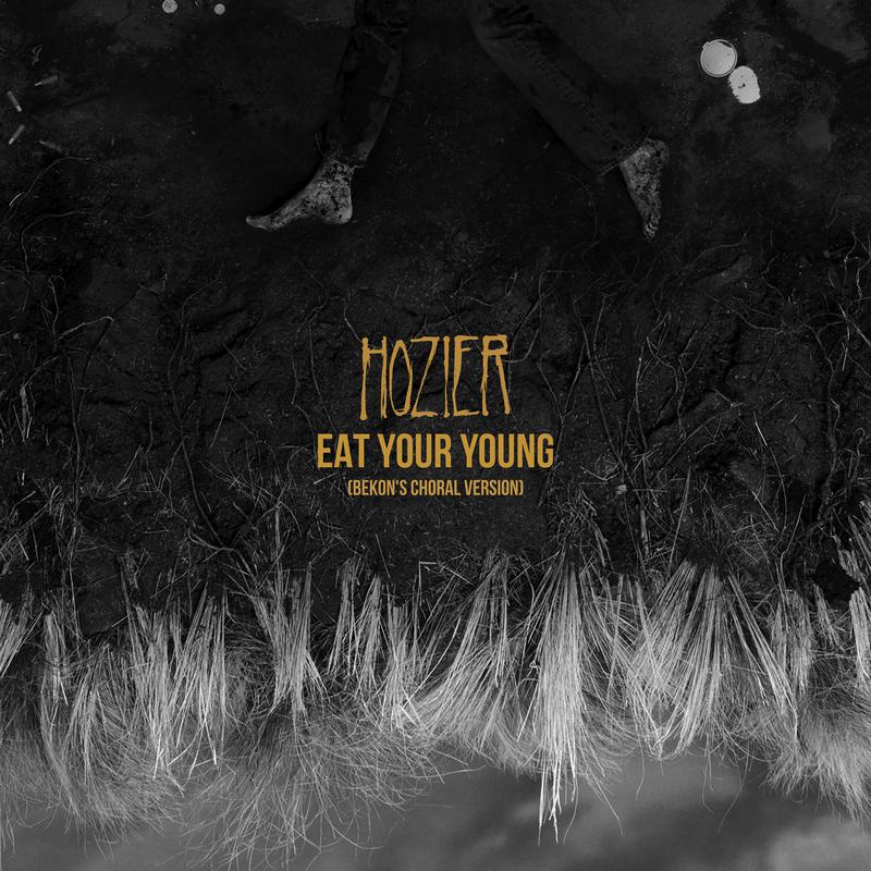 Hozier - Eat Your Young (Bekon's Choral Version)