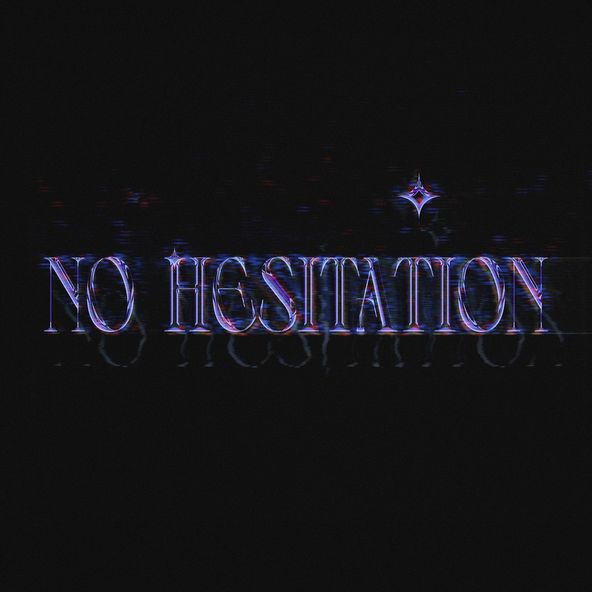 No Hesitation