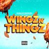 BigKayBeezy - Wingz N' Thingz