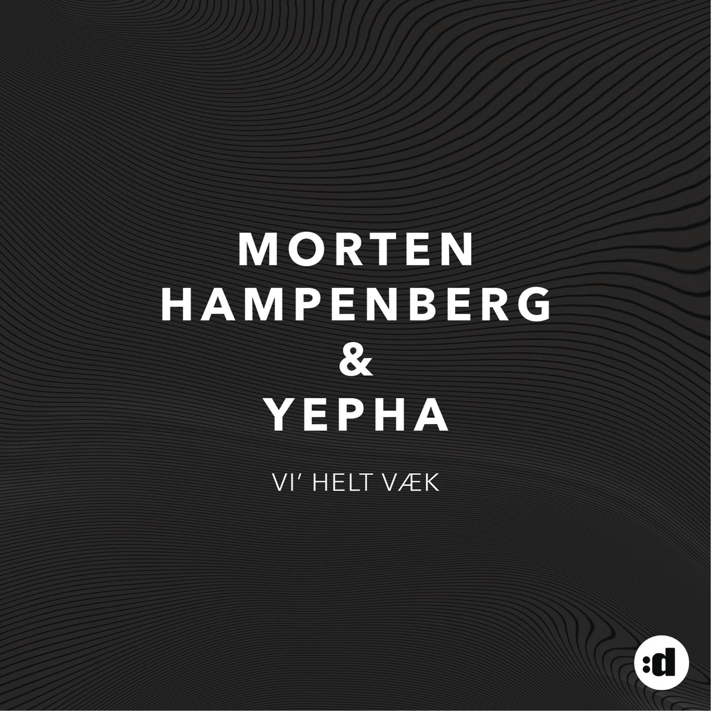 Vi' Helt Væk