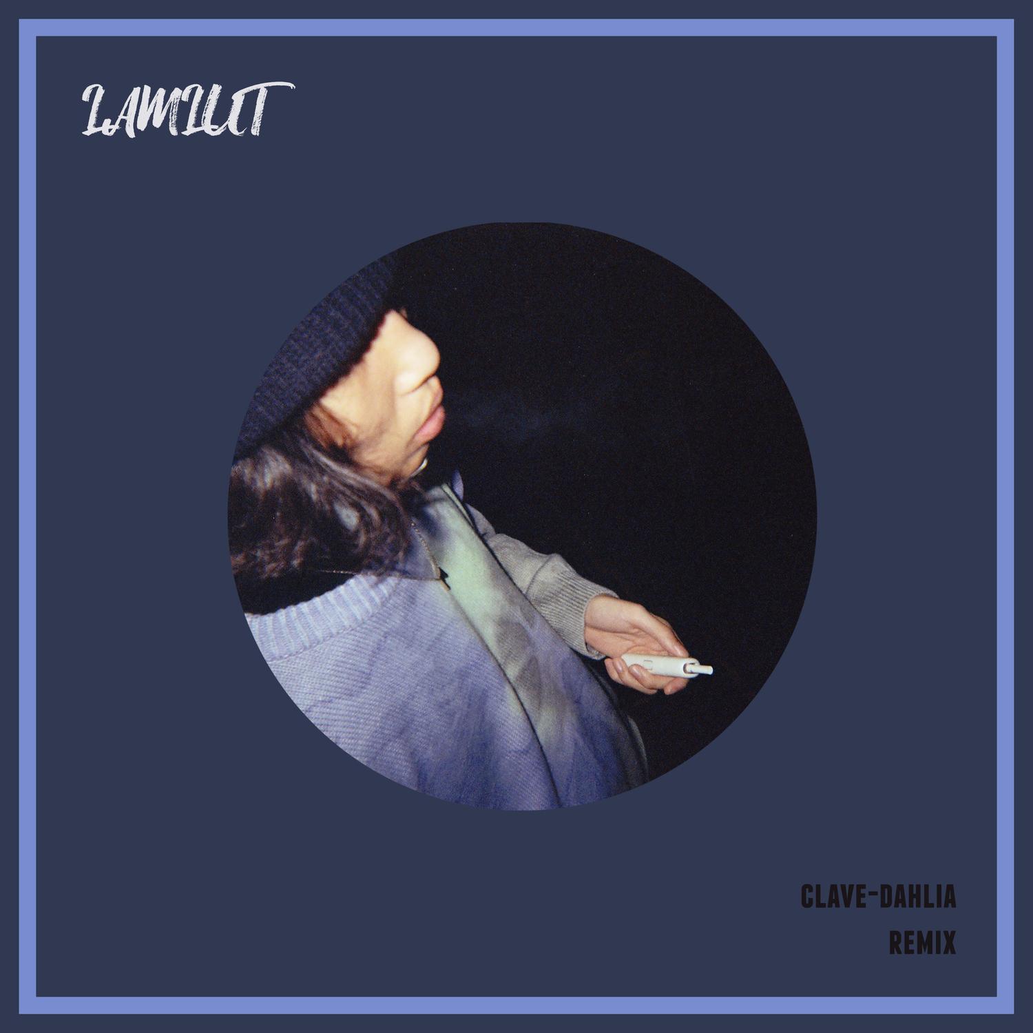 Dahlia (LAMLUT Remix)