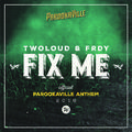 Fix Me ( Official Parookaville 2016 Anthem / Radio Edit)