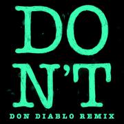 Don't (Don Diablo Remix)