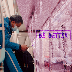 Be Better