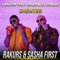 Usher, J Balvin X Rakurs, S.First, Zan, Skill - Dientes Yeah (Dj Baur Mixshow)