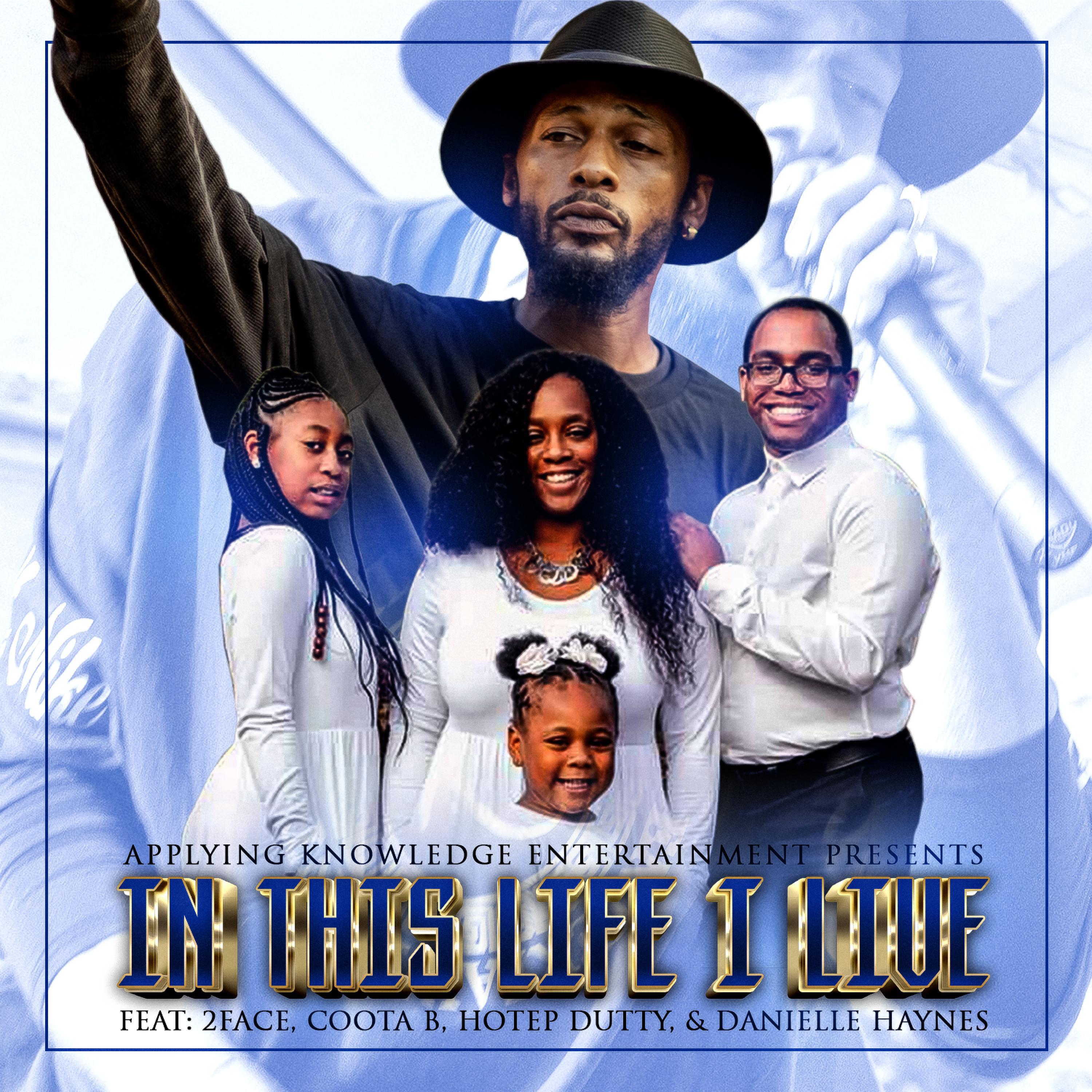 In This Life I Live (feat. 2 Face, Coota B, & Danielle Haynes) (Live)