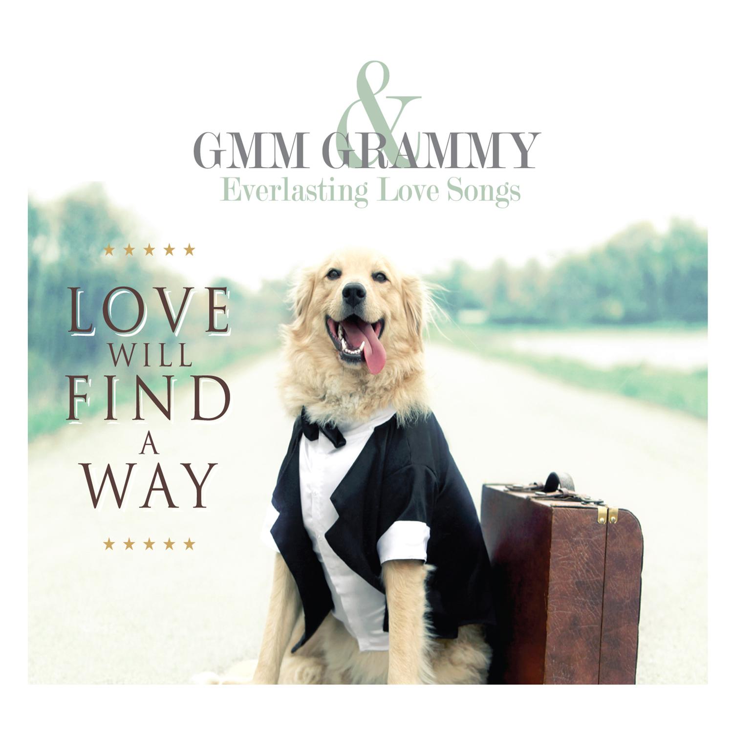 GMM GRAMMY & Everlasting love Songs LOVE WILL FIND A WAY专辑