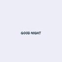 Good Night专辑