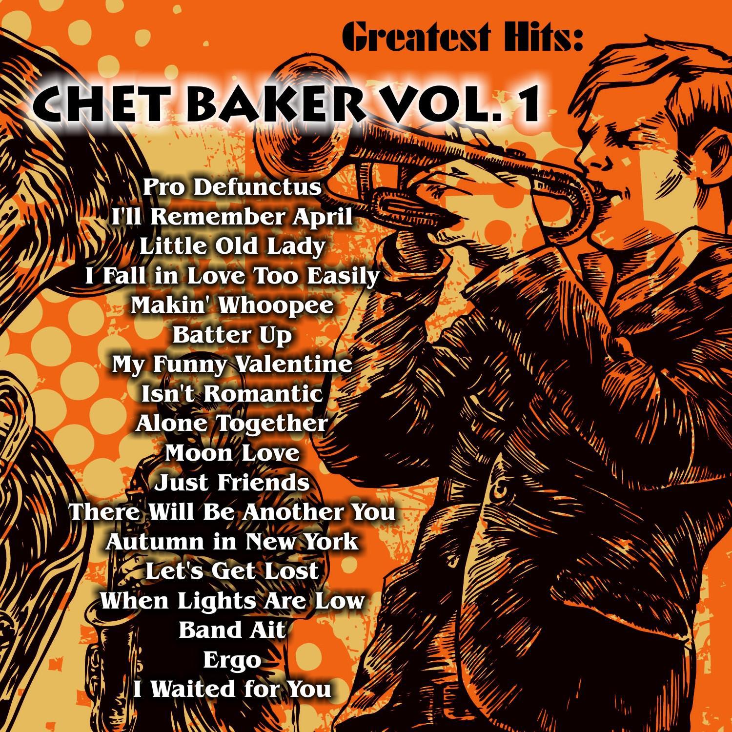 Greatest Hits: Chet Baker Vol. 1专辑